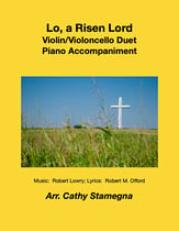Lo, a Risen Lord (Violin, Violoncello Duet, Piano Accompaniment) P.O.D. cover